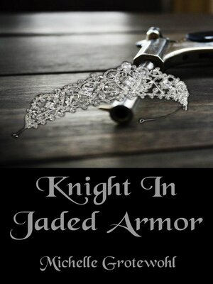cover image of Knight In Jaded Armor